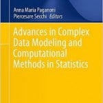 Advances In Complex Data Modeling And Computational Methods In Statistics