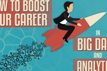 How To Boost Your Career In Big Data And Analytics