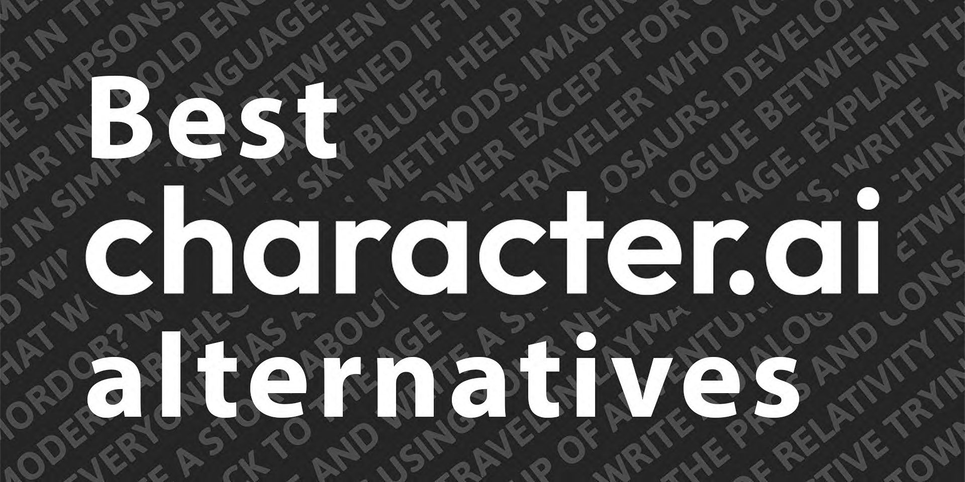 Character AI isn't the only place you can find someone to talk to 1 Here are the best Character AI alternatives (free & no filter), such as: Janitor AI, Charstar AI, Crushon AI and more. Keep reading and explore!