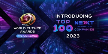 The Top 100 Next Generation Companies 2023: World Future Awards reveals the year’s best innovators list