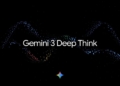 Google rolls out Gemini 3 Deep Think to AI Ultra subscribers