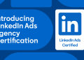 LinkedIn launches certification program for ad agencies