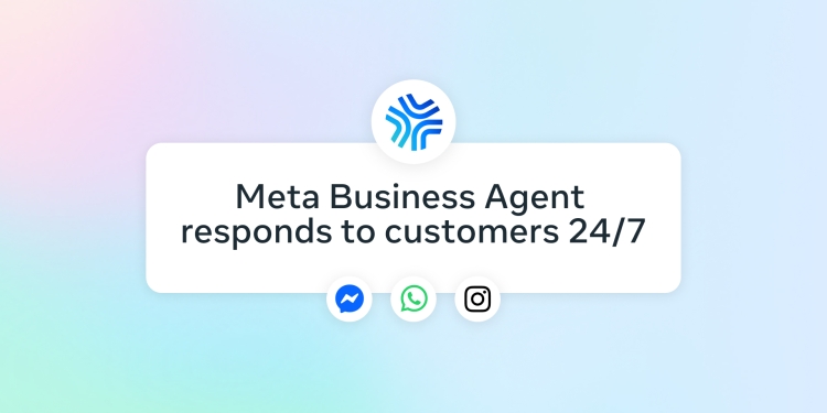 Meta launches AI business agents on WhatsApp, Instagram and Messenger