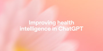 OpenAI improves health responses for free ChatGPT users