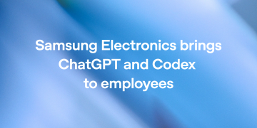 Samsung adopts ChatGPT Enterprise and Codex across global workforce